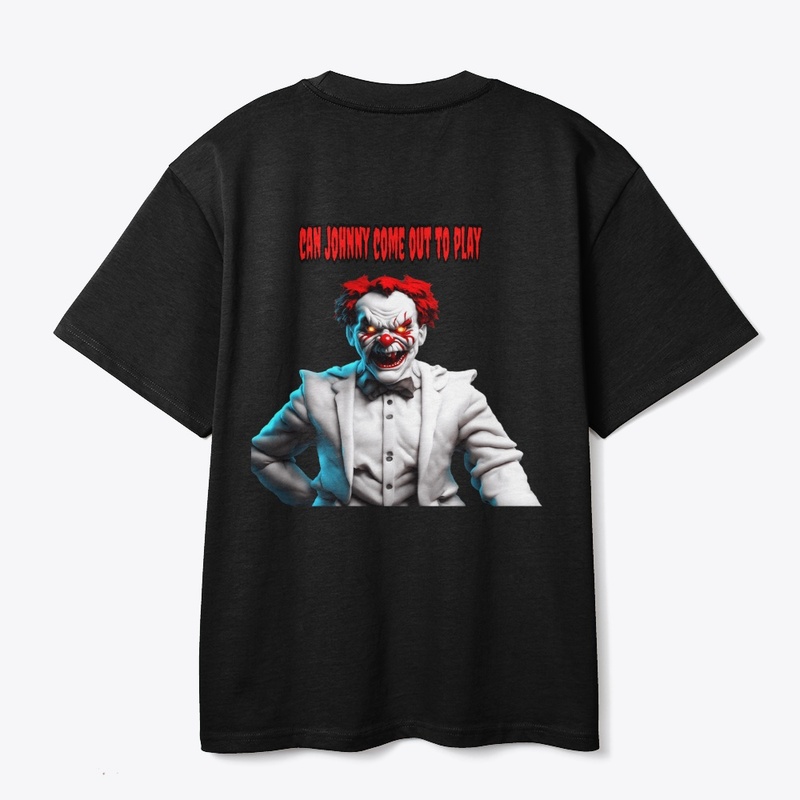 My clown just want's to play with johnny