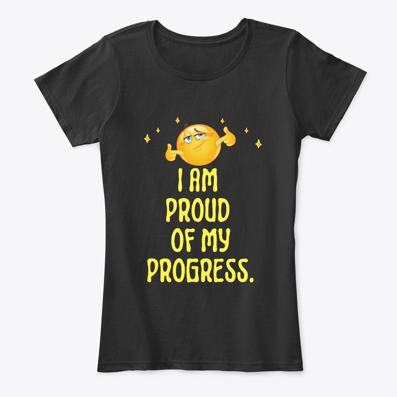 I am proud of my progress