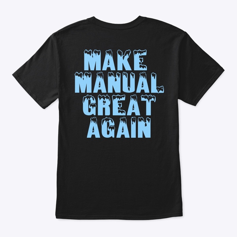 Make Manual Great Again Style