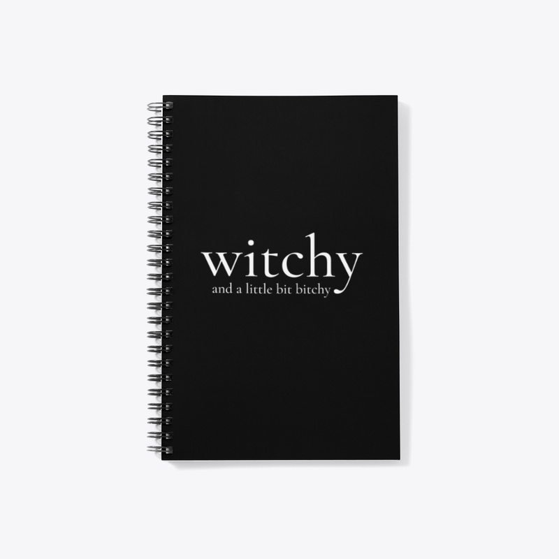 Witchy and a little bit bitchy
