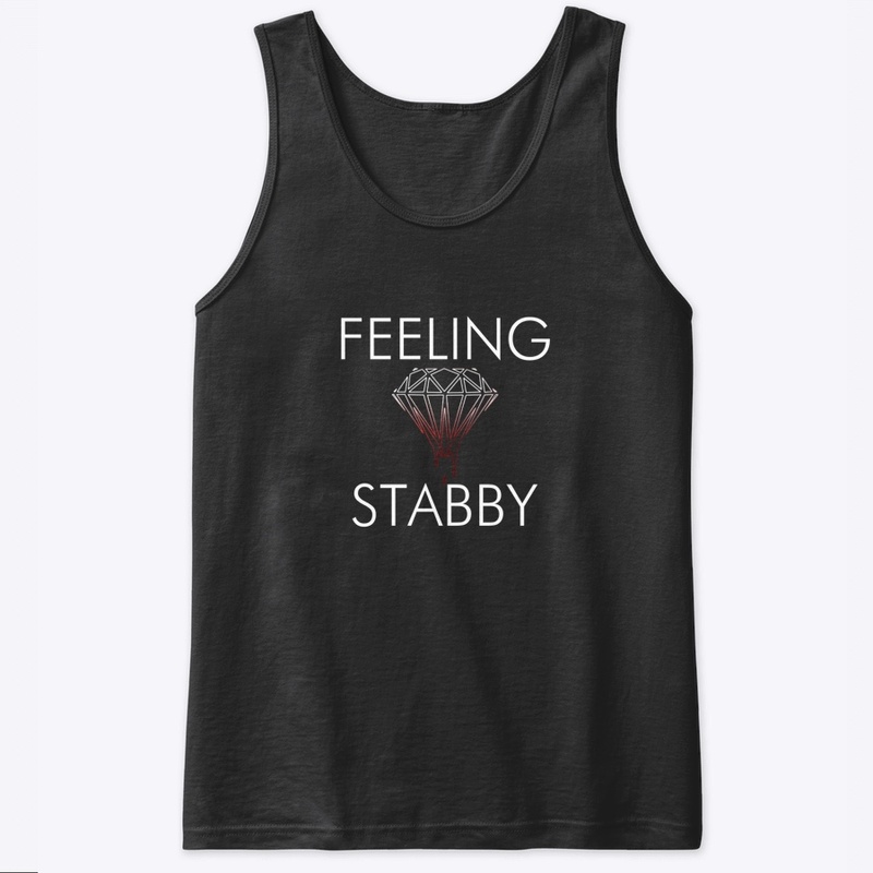 Feeling Stabby