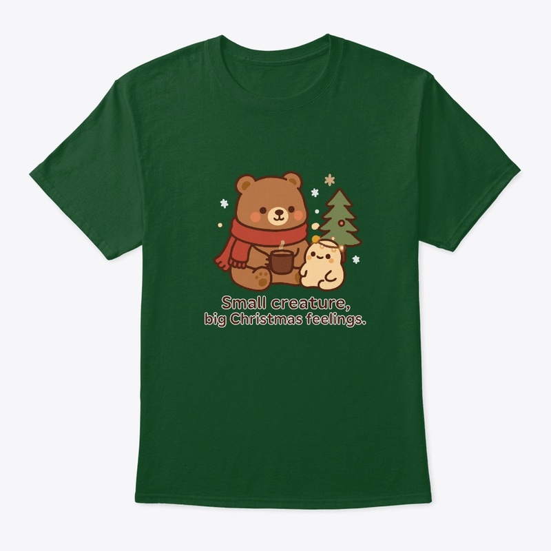 Small Creature Big Christmas Feelings