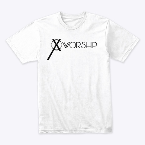 X Worship White White Camiseta Front