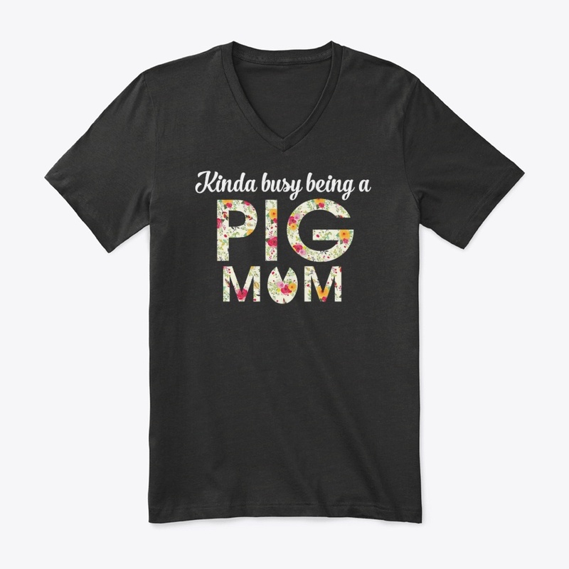 KINDA BUSY BEING A PIG MOM