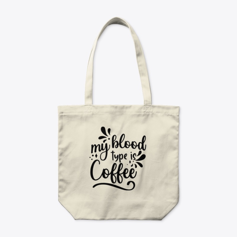 My Blood Type Is Coffee