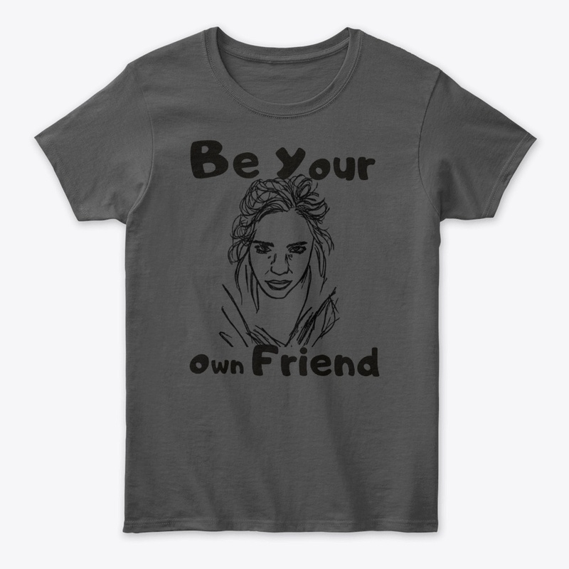 Be Your Own Friend