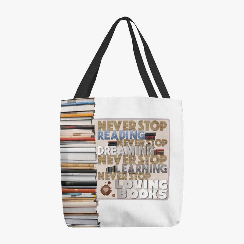 Never Stop Reading and loving books! 