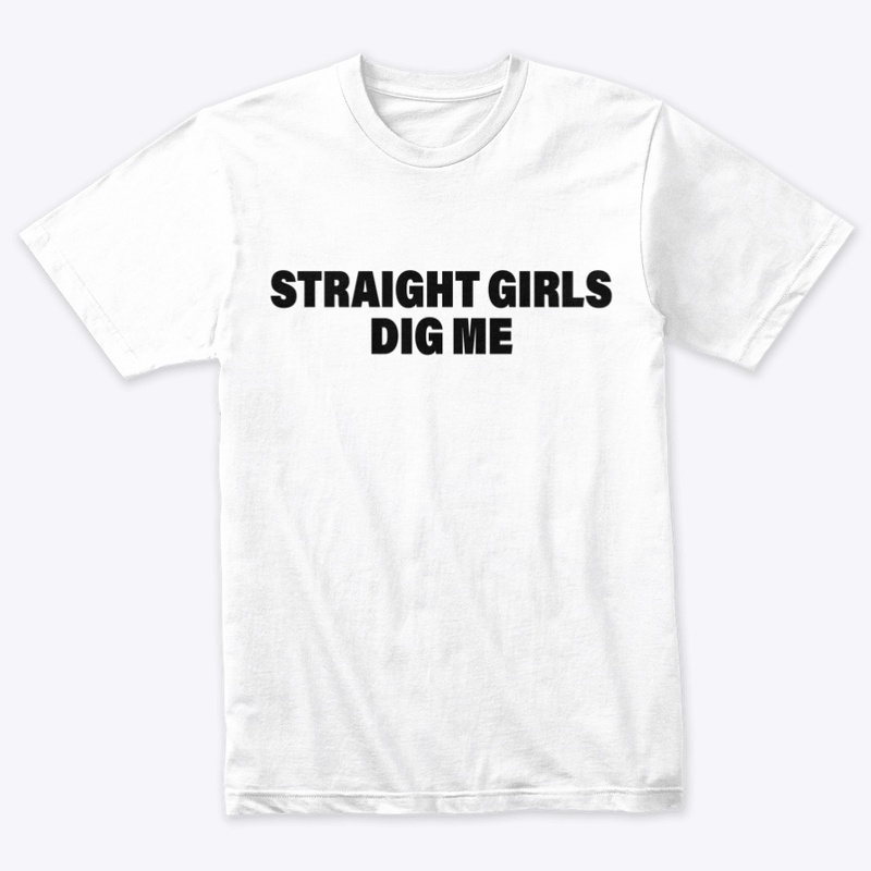 Straight Girls Dig Me