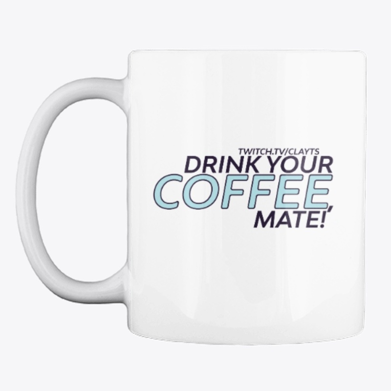 Drink your coffee mate! White