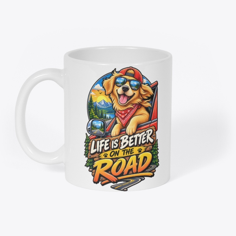 Life Is Better on the Road 