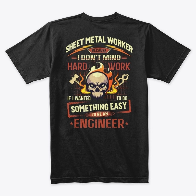 Hardworking Sheet Metal Worker Hoodie