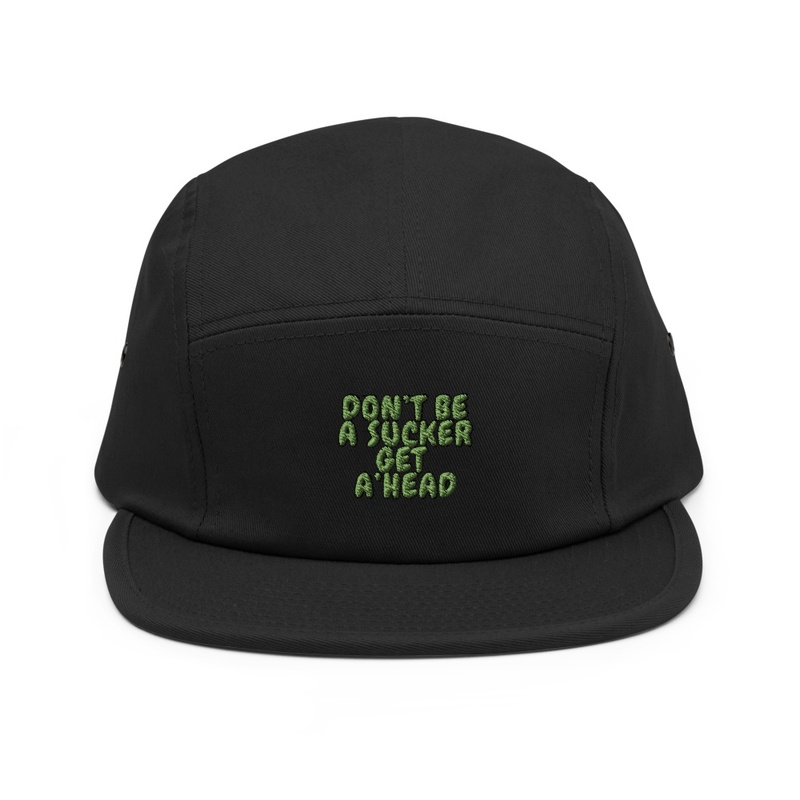 Don't Be A Sucker,  Get A' Head