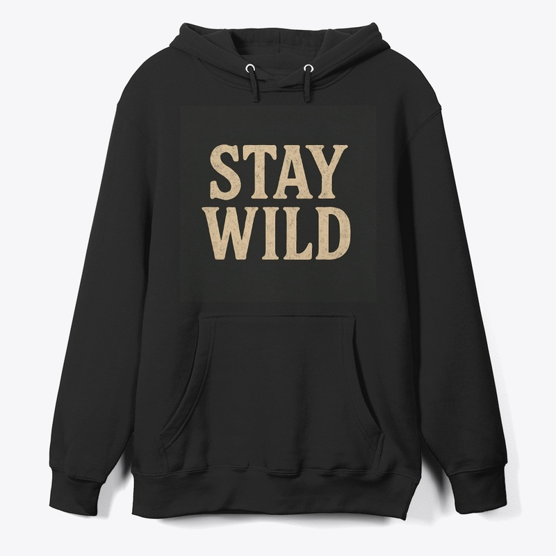 "Stay Wild – Vintage Grit"