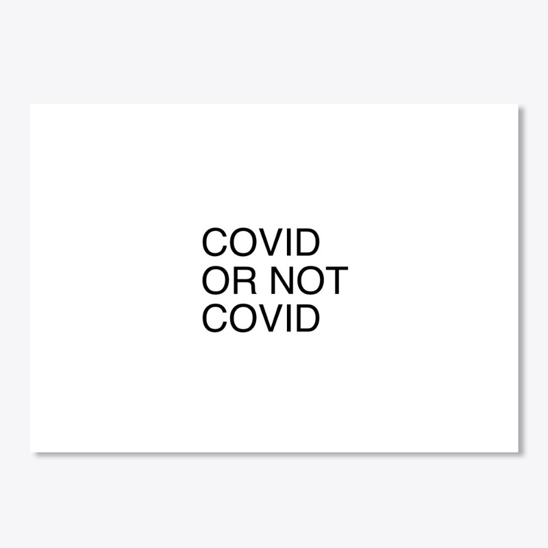 COVID OR NOT COVID
