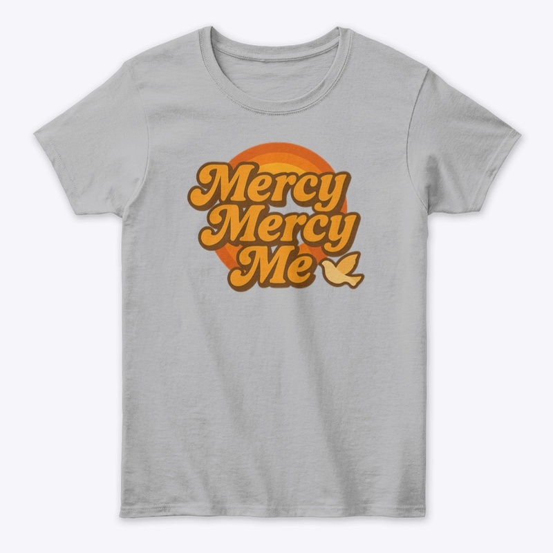 Mercy Mercy Me 