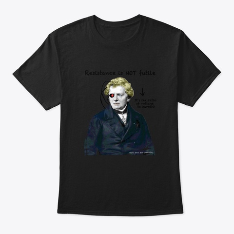 Resistance Is Not Futile Black T-Shirt Front