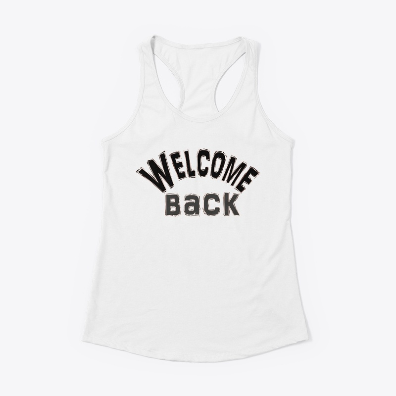 welcome back