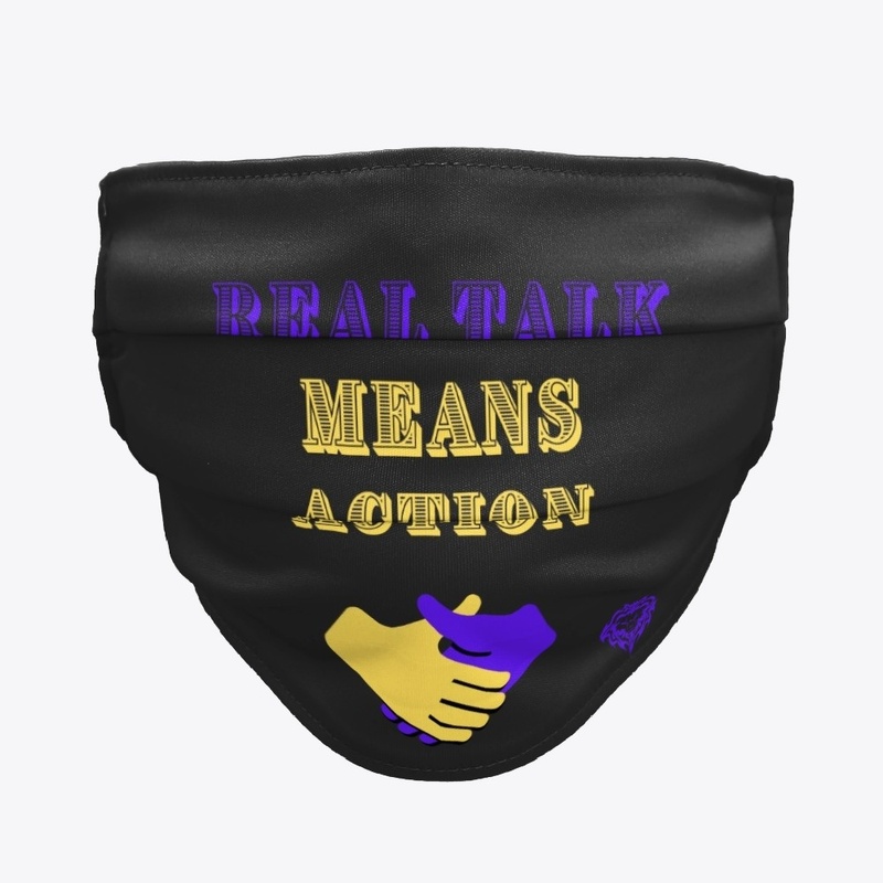 Real Talk Means Action Gear