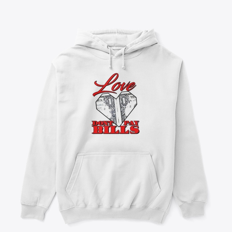  Love Dont Pay Bills