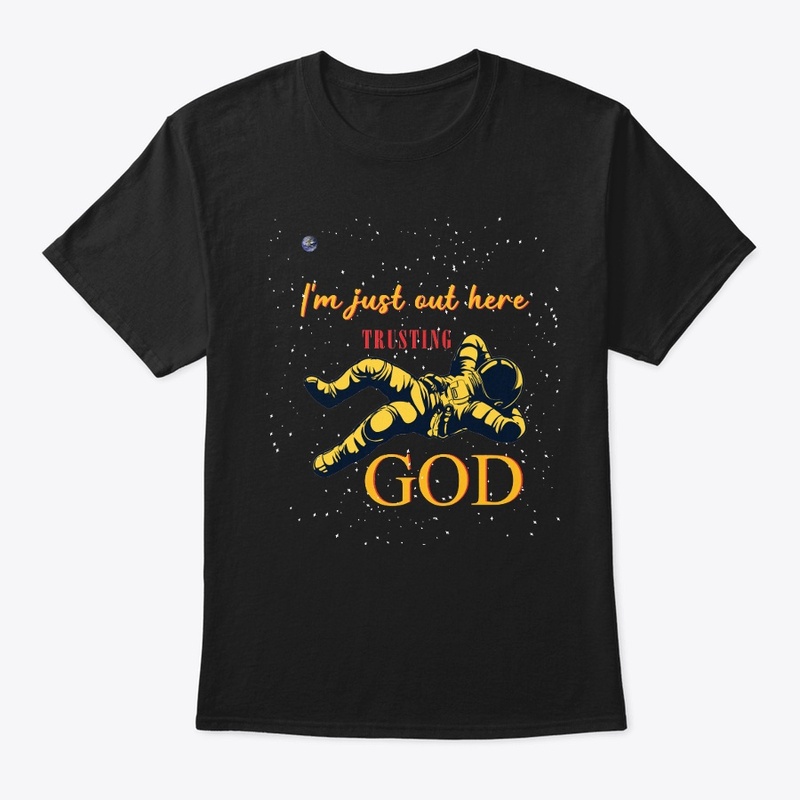 I'm Just Out Here Trusting God