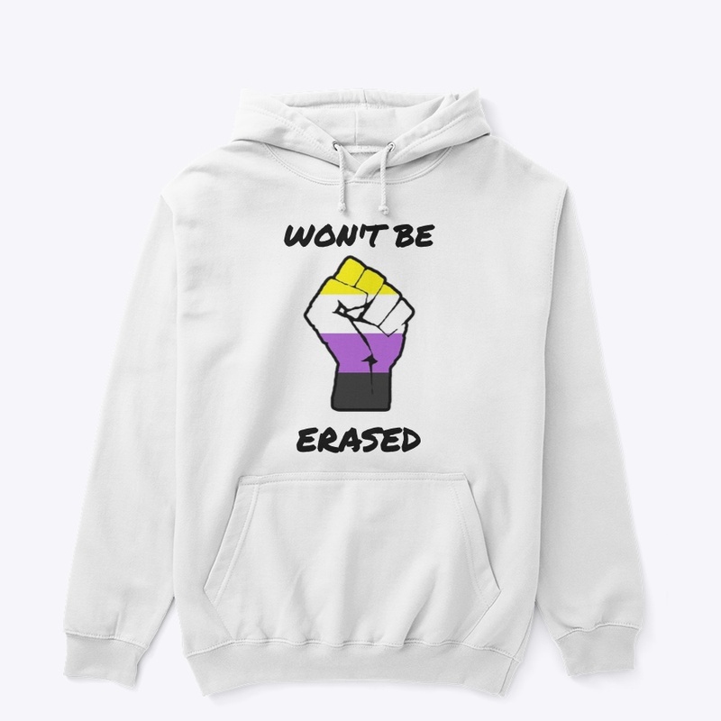 WON'T BE ERASED (NON-BINARY)