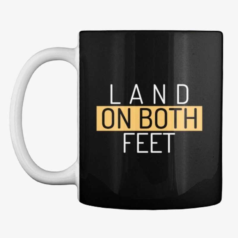 Land on both feet