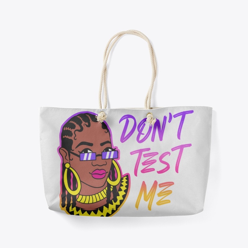 Don't-Test-Me T shirts for Women and Men