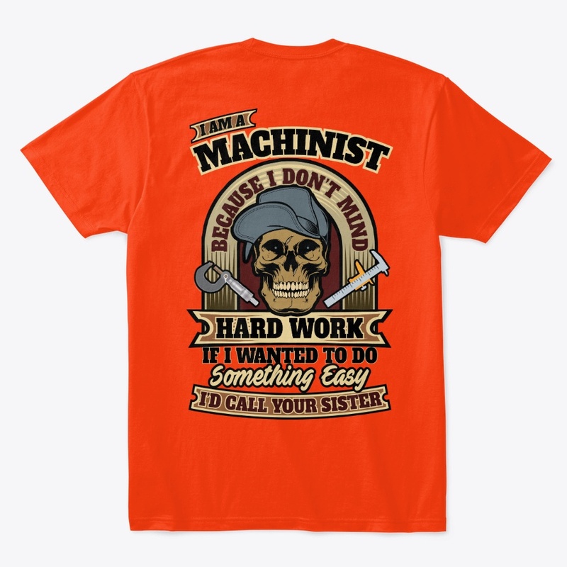 Sarcastic Machinist Shirt
