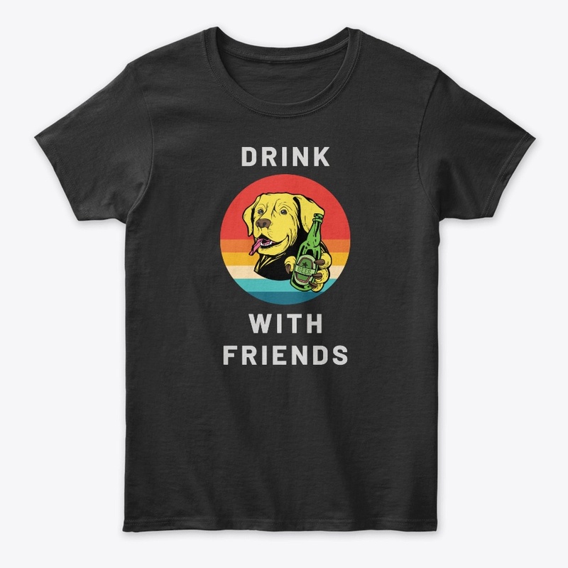 Drink with Friends - Dog With Beer