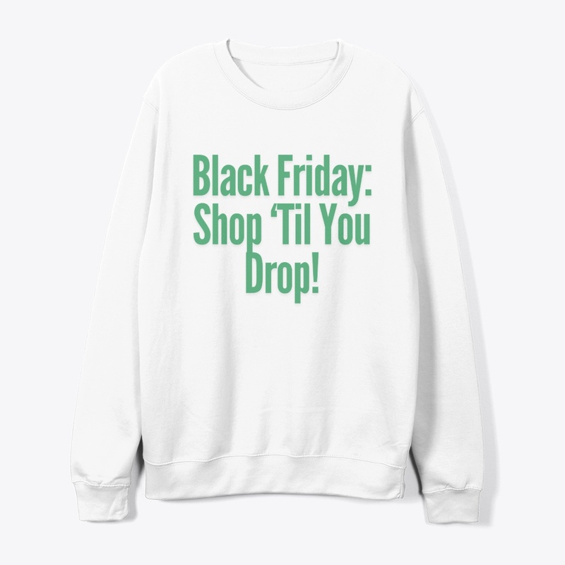 Black Friday: Shop ‘Til You Drop! Funny