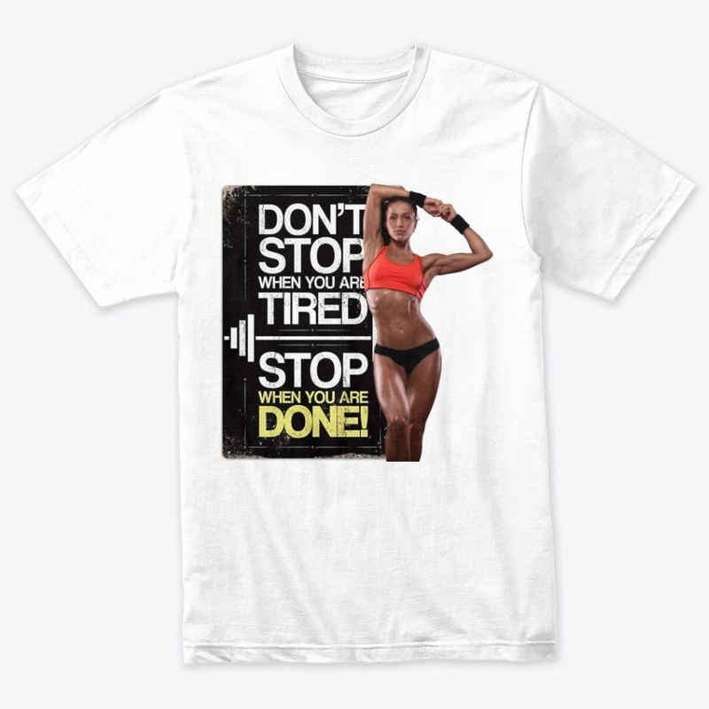 Don't Stop when you tire