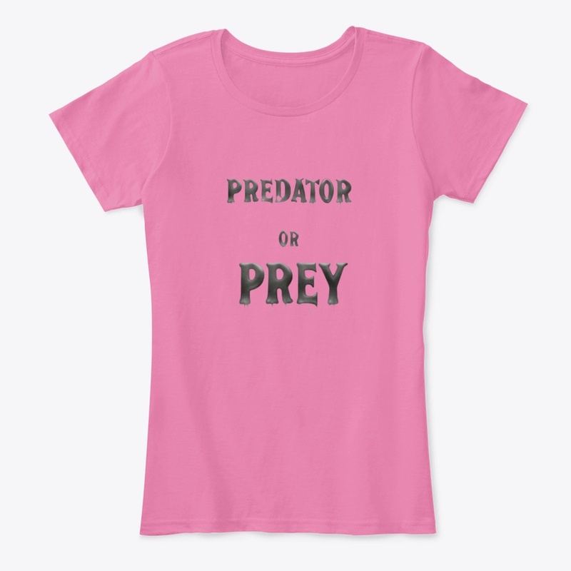 Predator or Prey 7227 - Women's Comfort Tee - Women's Comfort Tee - Women's Comfort Tee