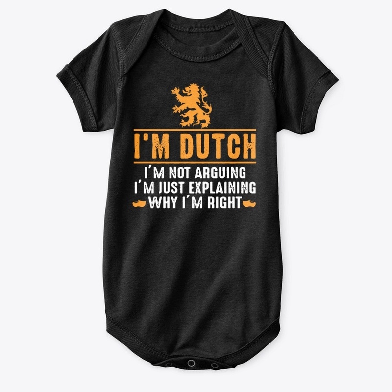 I'm Dutch - I'm not arguing