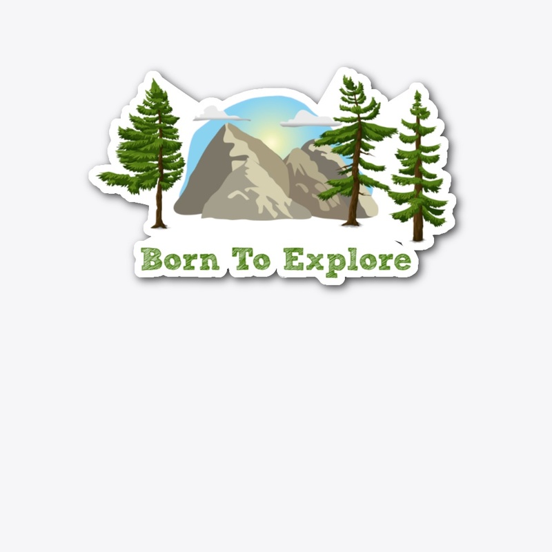 Born To Explore