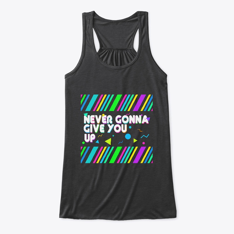 Never gonna give you up