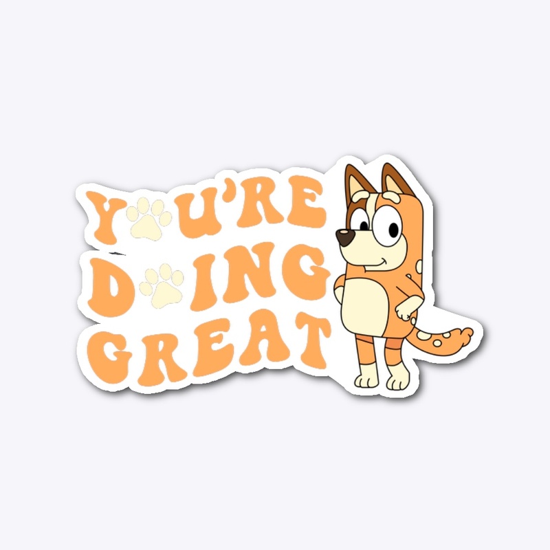 You're doing great red dog