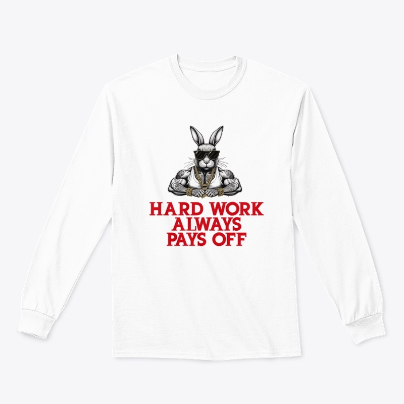Hard Work Always Pays Off