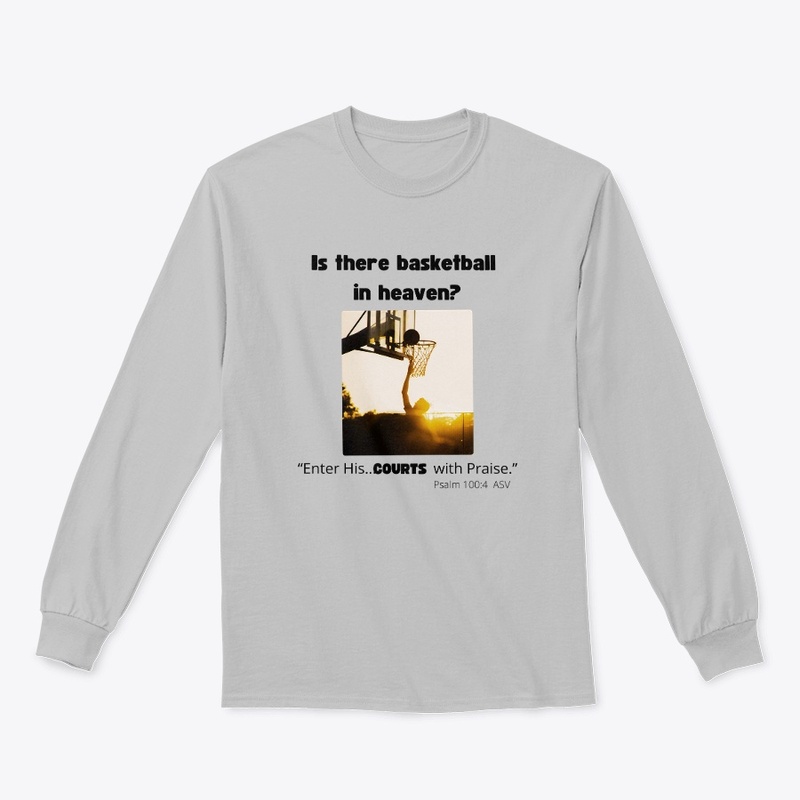 Basketball in Heaven? 