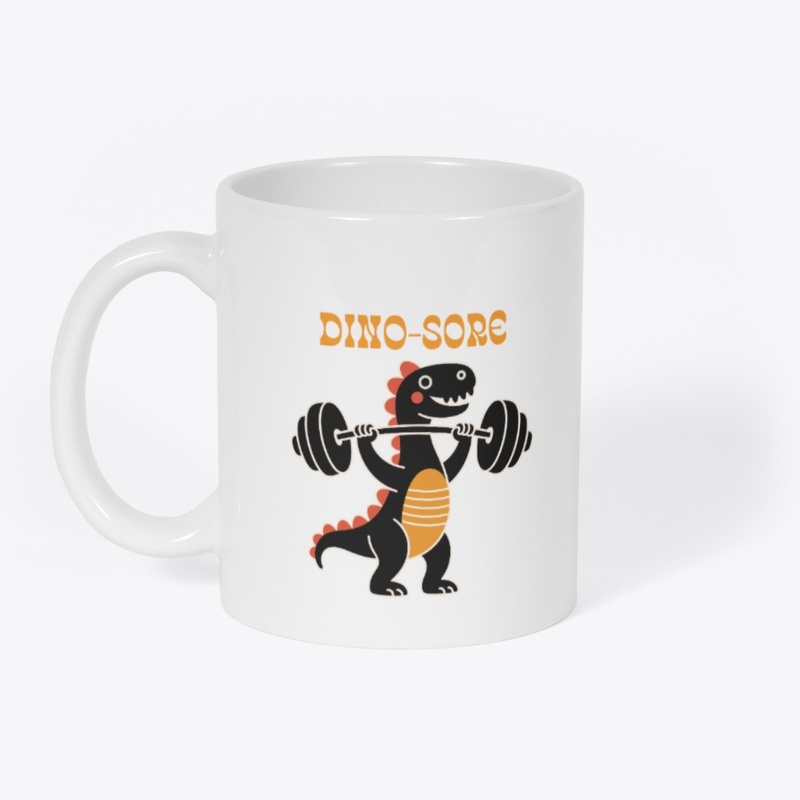 Dino-Sore Funny Gym Workout Shirt