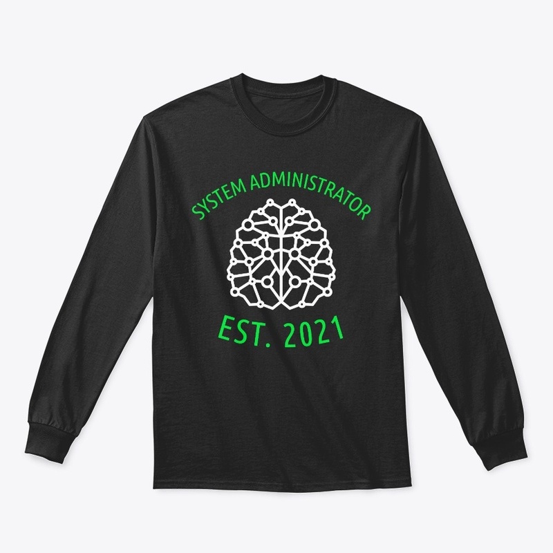 System Administrator EST. 2021
