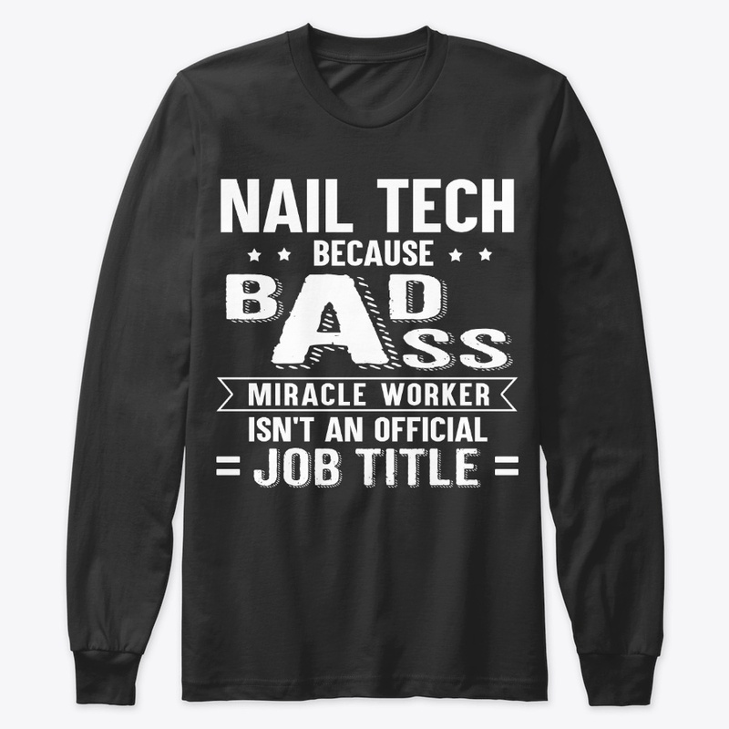Funny Nail Tech Gift Miracle Worker