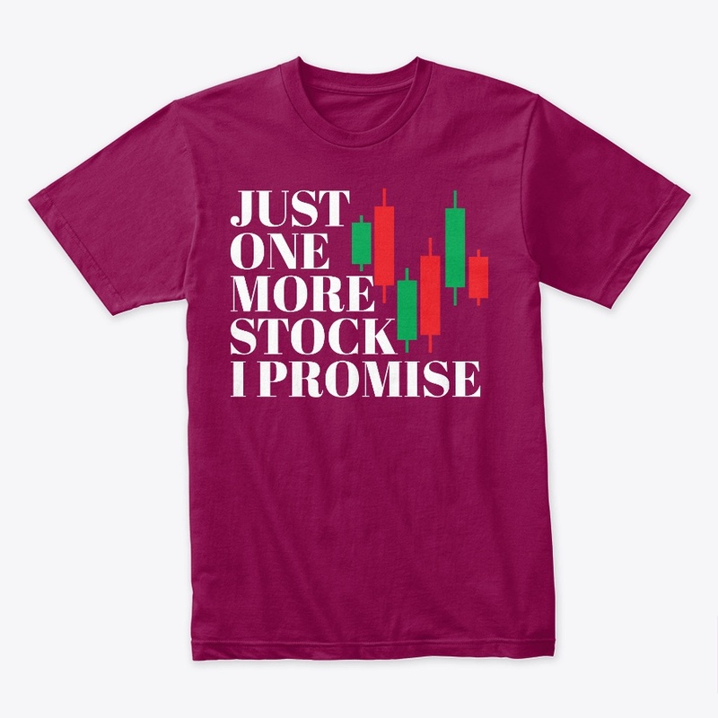JUST ONE MORE STOCK I PROMISE