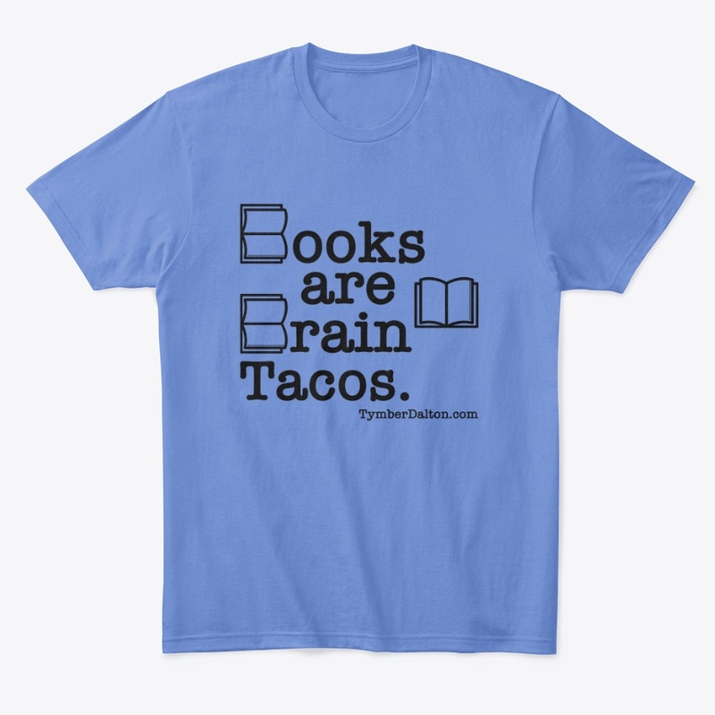 Books are Brain Tacos. (Black)