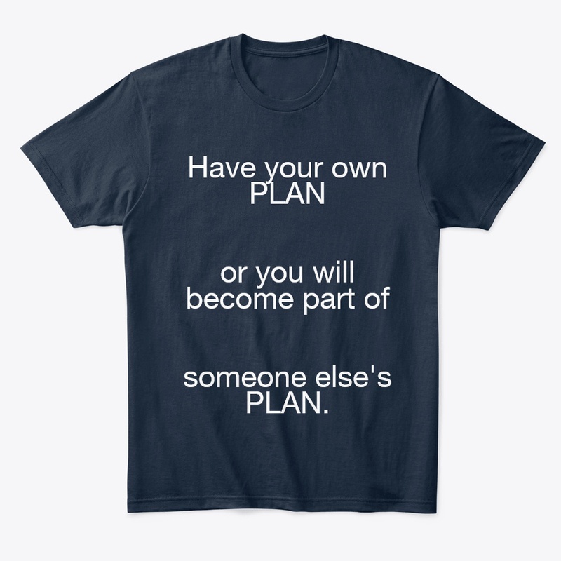 Have a plan