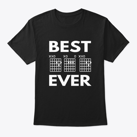 Best Dad Ever Music Chords Black T-Shirt Front