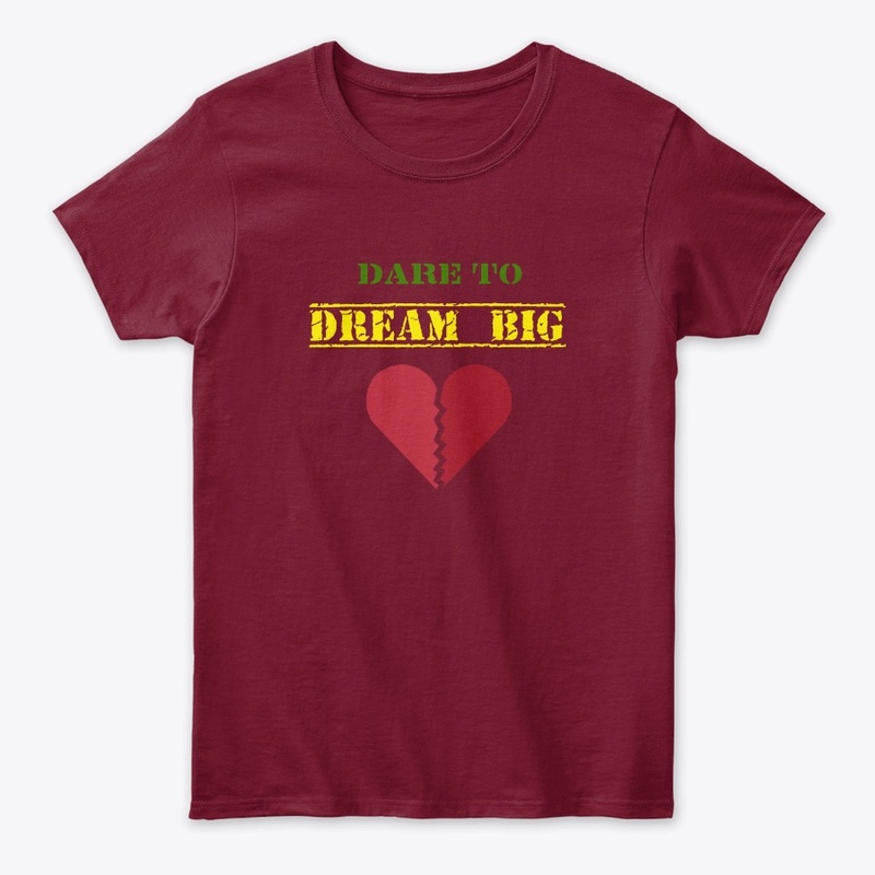 Dare To Dream Big