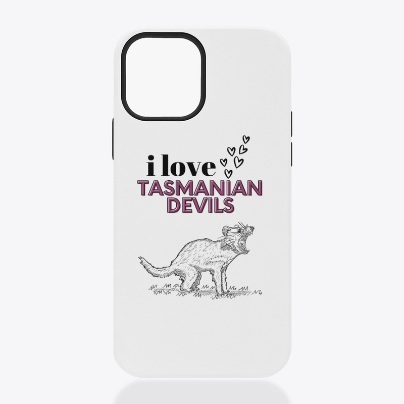 i love tasmanian devils