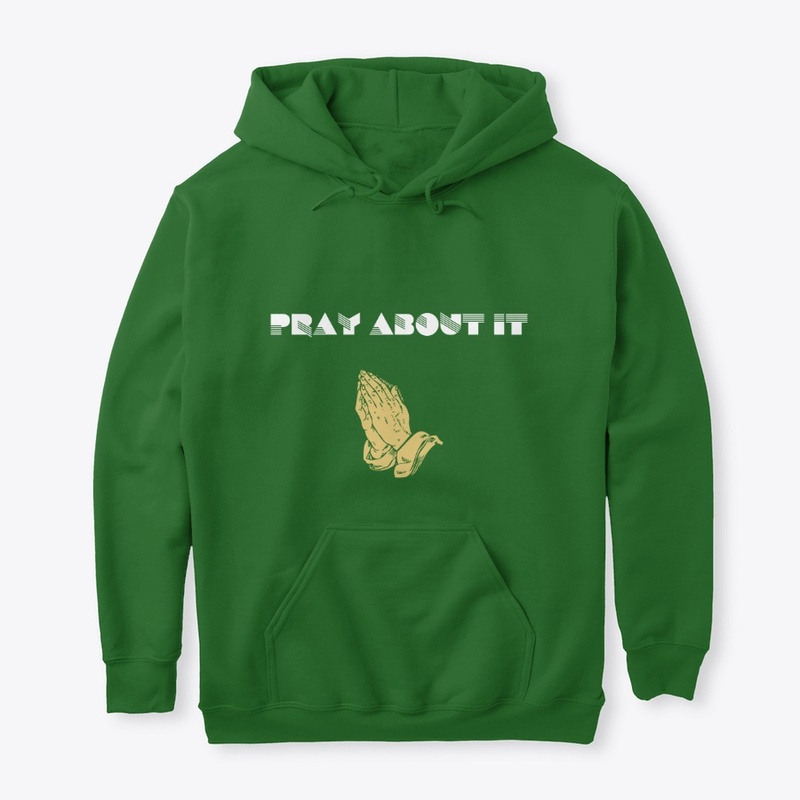 Pray About It