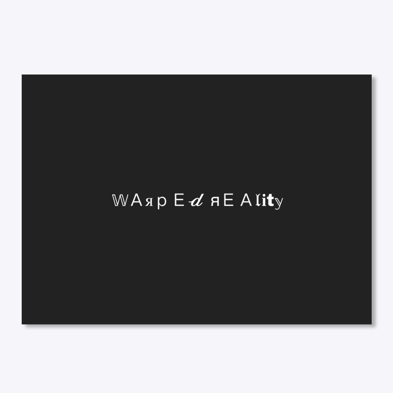 Warped Reality