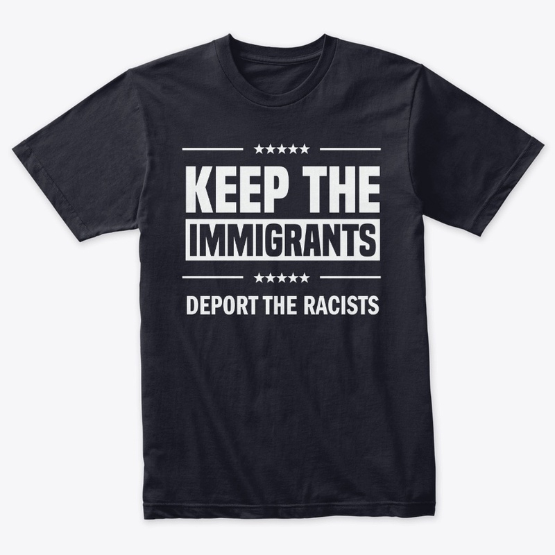 Keep the Immigrants!